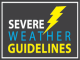 Severe Weather Guidelines
