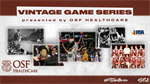IHSA Vintage Game Series Brought To You By OSF Healthcare